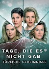 Filmposter Tage, die es nicht gab – Tödliche Geheimnisse
